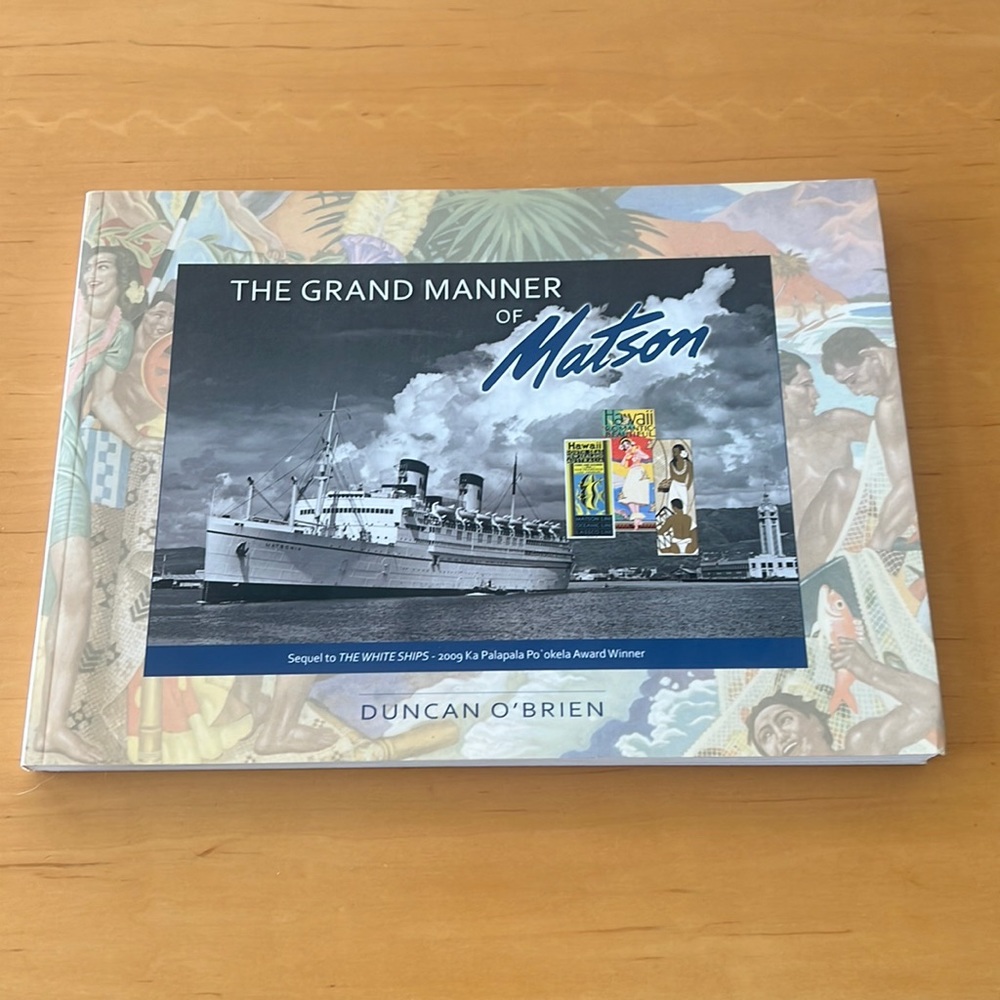 MATSON - The Grand Manner Of Matson. The Past and Now, Cruise Line History